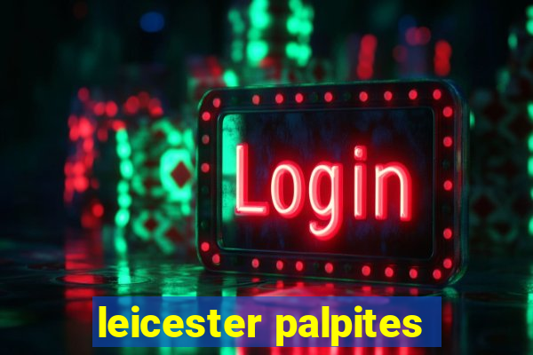 leicester palpites